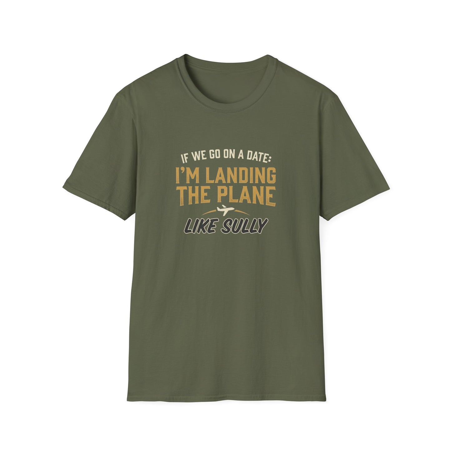 I'm Landing the Plane T-Shirt — Funny Pilot/Flight Crew Tee ("I'm Landing the Plane Like Sully")