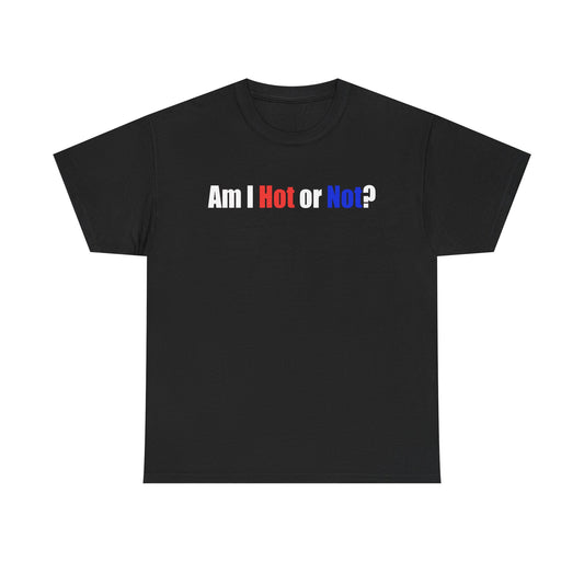Hot Not Unisex Heavy Cotton Tee - Funny Graphic T-Shirt for Casual Wear