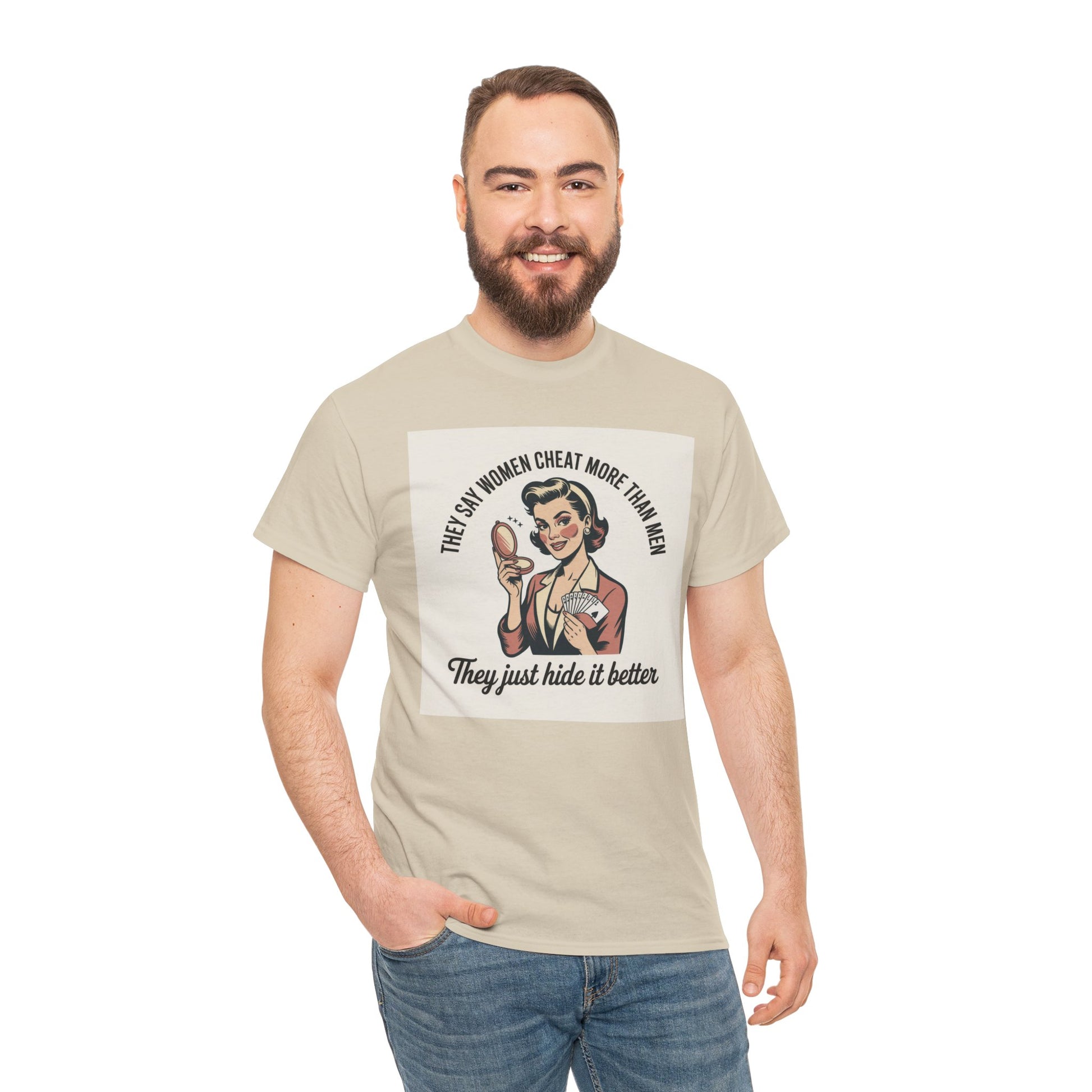 Vintage Pinup Tee — "They Say Women Cheat More Than Men — They Just Hide It Better" Printify