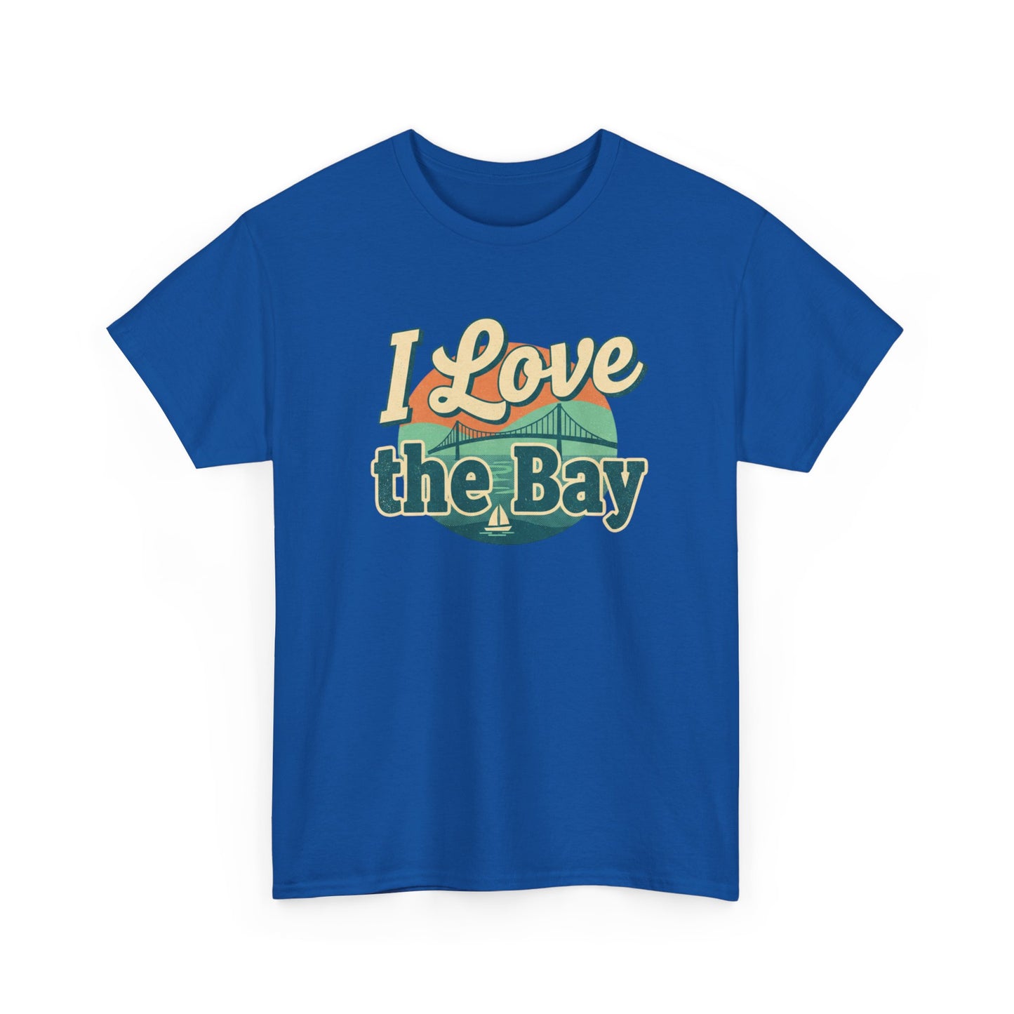 I Love the Bay T-Shirt — Retro Coastal Tee for Bay Lovers