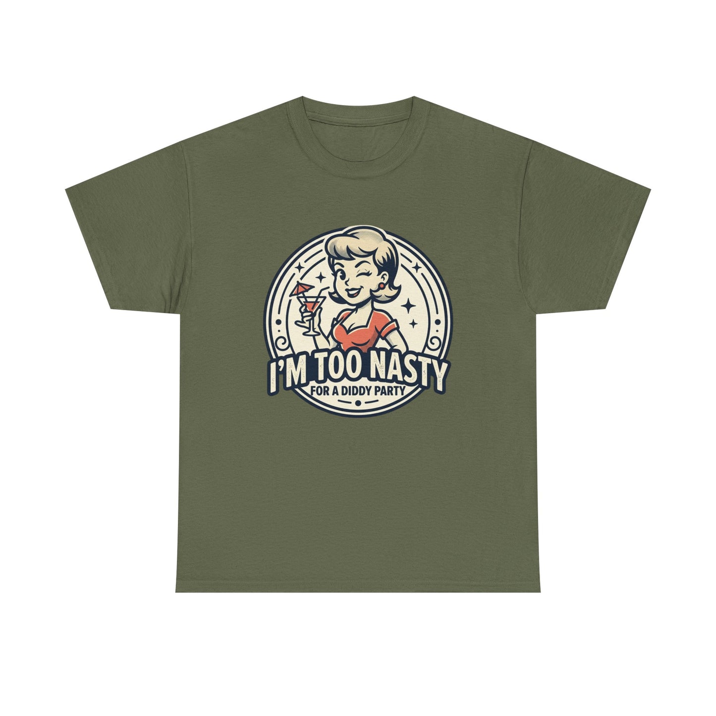 "I'm Too Nasty for a Diddy Party" Retro Cocktail Graphic Tee