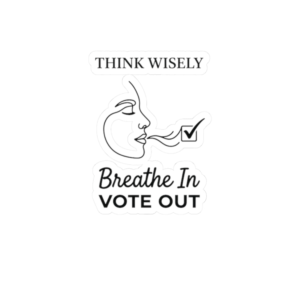 Breathe In Vote Out sticker | Political activism, Midterm elections