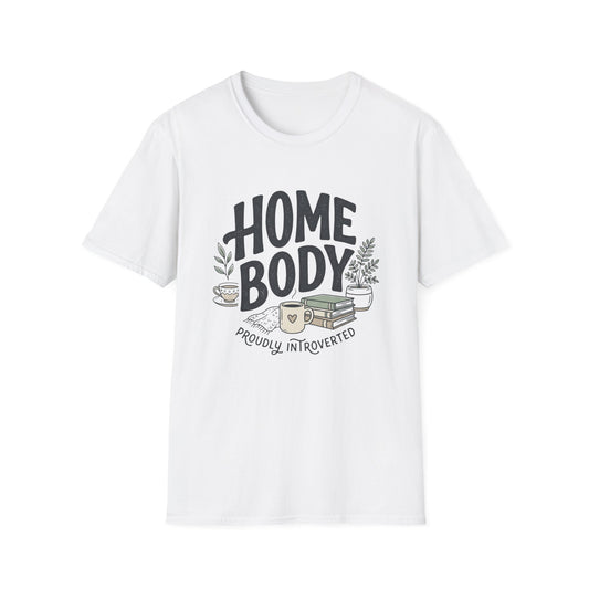 Homebody T-Shirt — 'Homebody Proudly Introverted' Cozy Graphic Tee