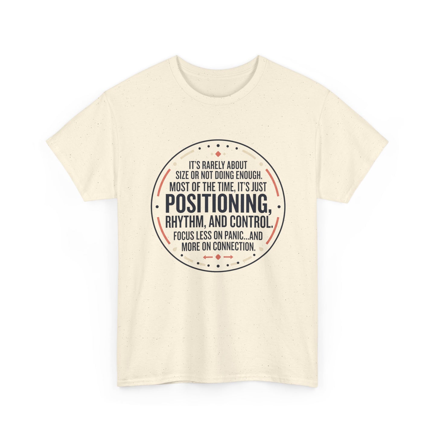 "Positioning, Rhythm, and Control" Motivational Tee—Inspirational Quote T-Shirt