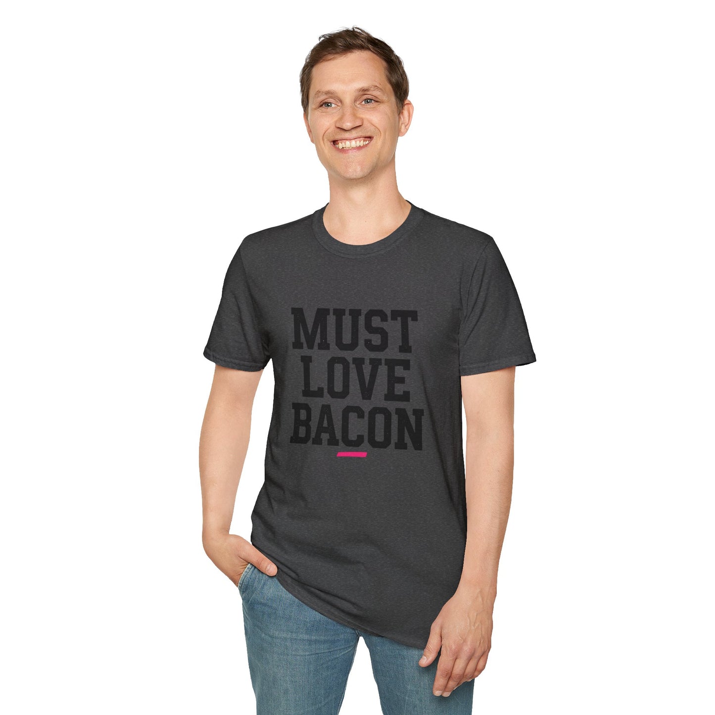 Must Love Bacon T-Shirt — Funny Food Lover Tee for Bacon Fans