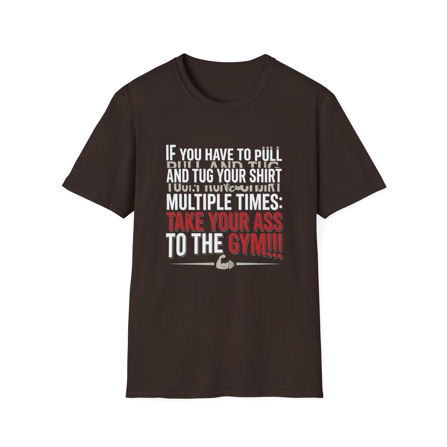 Take Your Ass to the Gym T‑Shirt — Funny Motivational Workout Tee