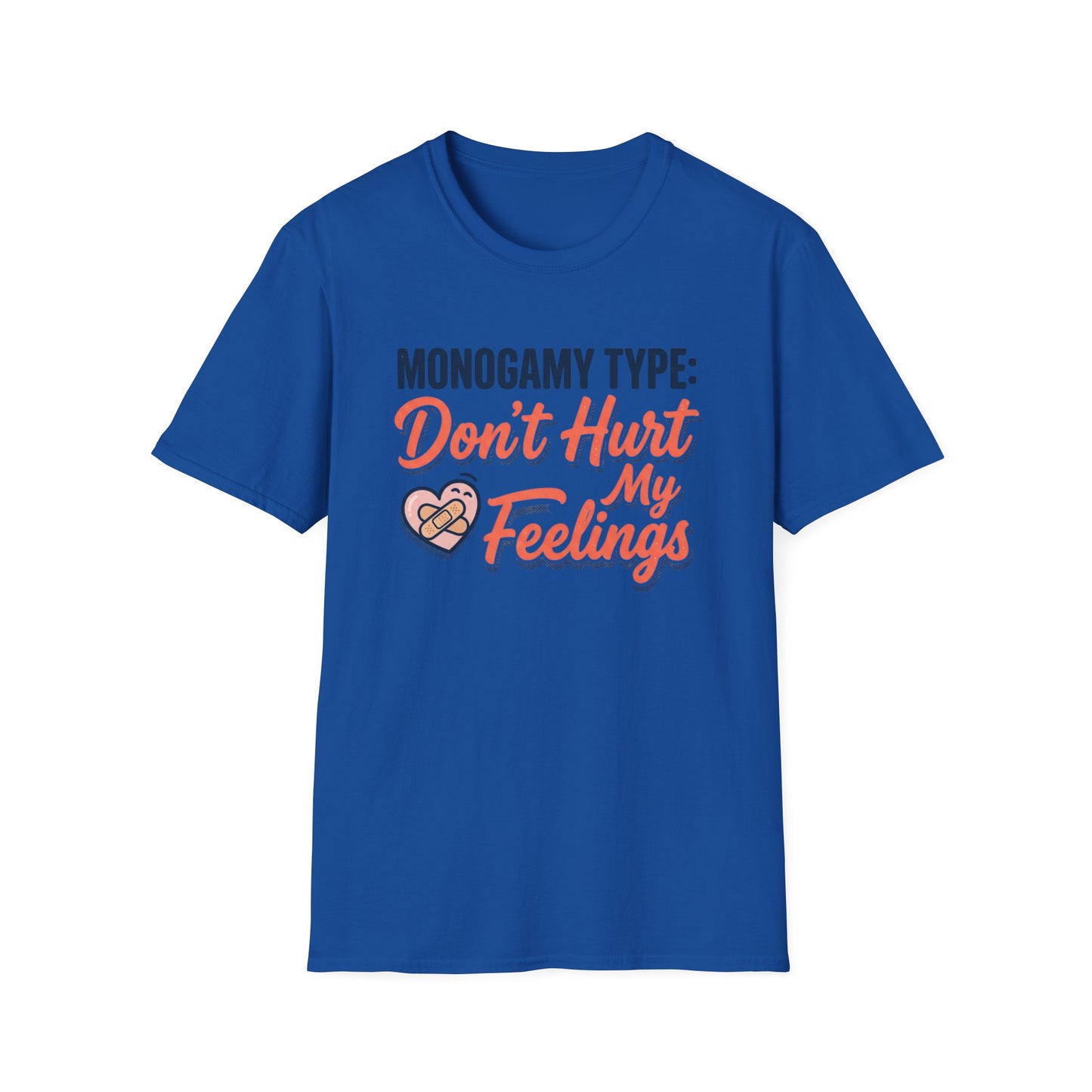 "Monogamy Type: Don't Hurt My Feelings" Graphic Tee Printify