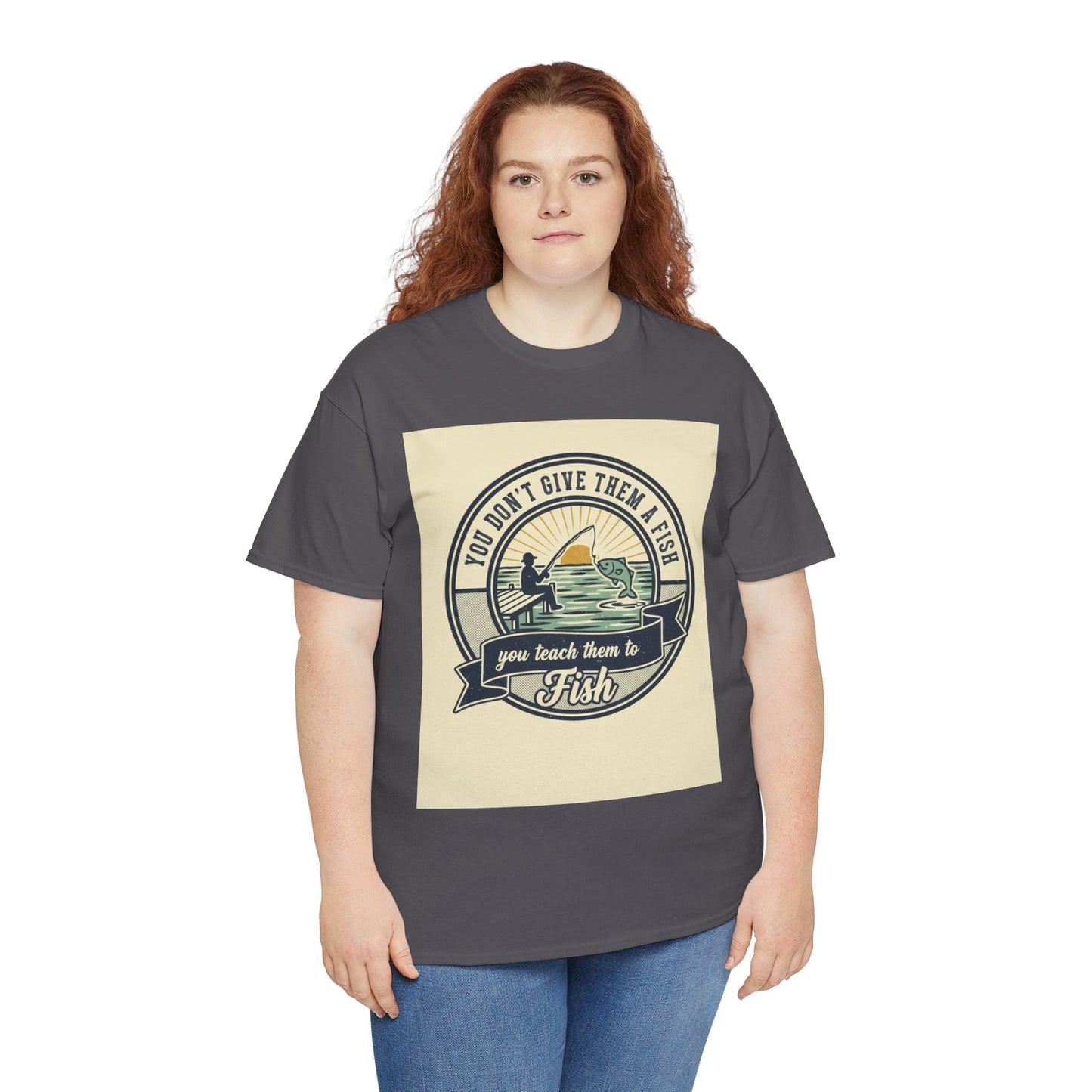 Fishing Vintage Badge T-Shirt — "You Don’t Give Them a Fish, You Teach Them to Fish" Graphic Tee
