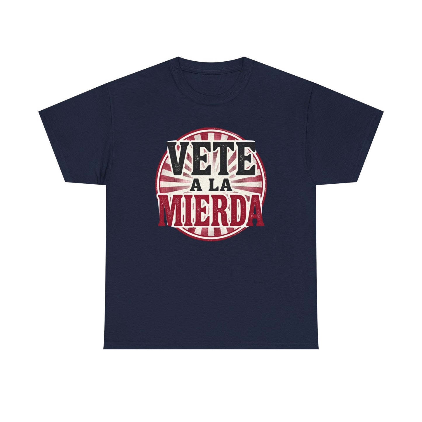 Vete a la Mierda Graphic Tee – Bold Spanish Statement Shirt