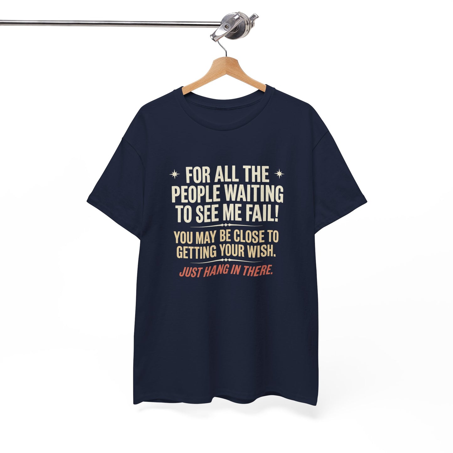“For All The People Waiting To See Me Fail” Inspirational Shirt-Motivational Graphic Tee —