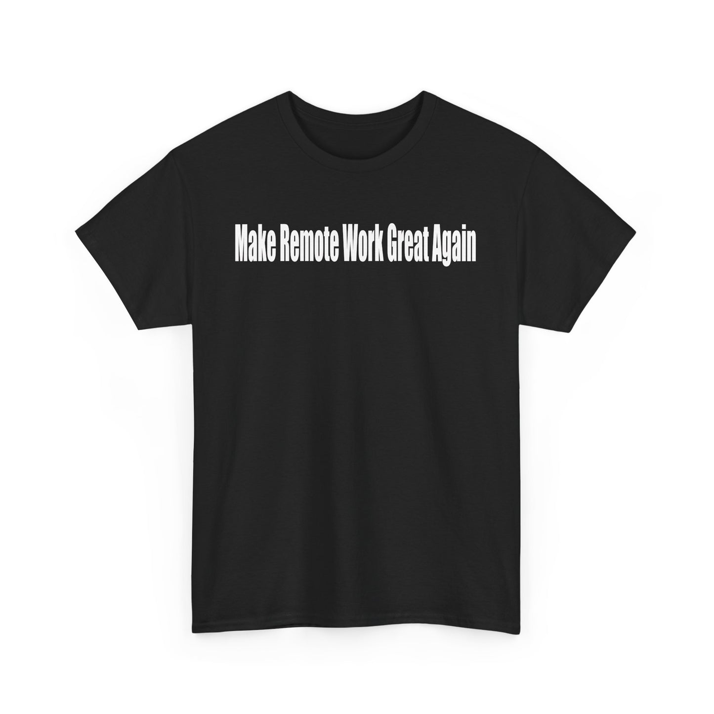 Make Remote Work Great Again