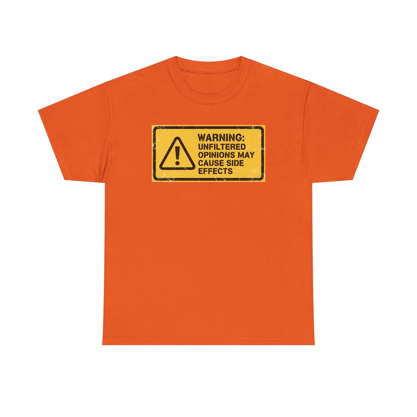 T-Shirt — "Warning: Unfiltered Opinions May Cause Side Effects" Graphic Tee