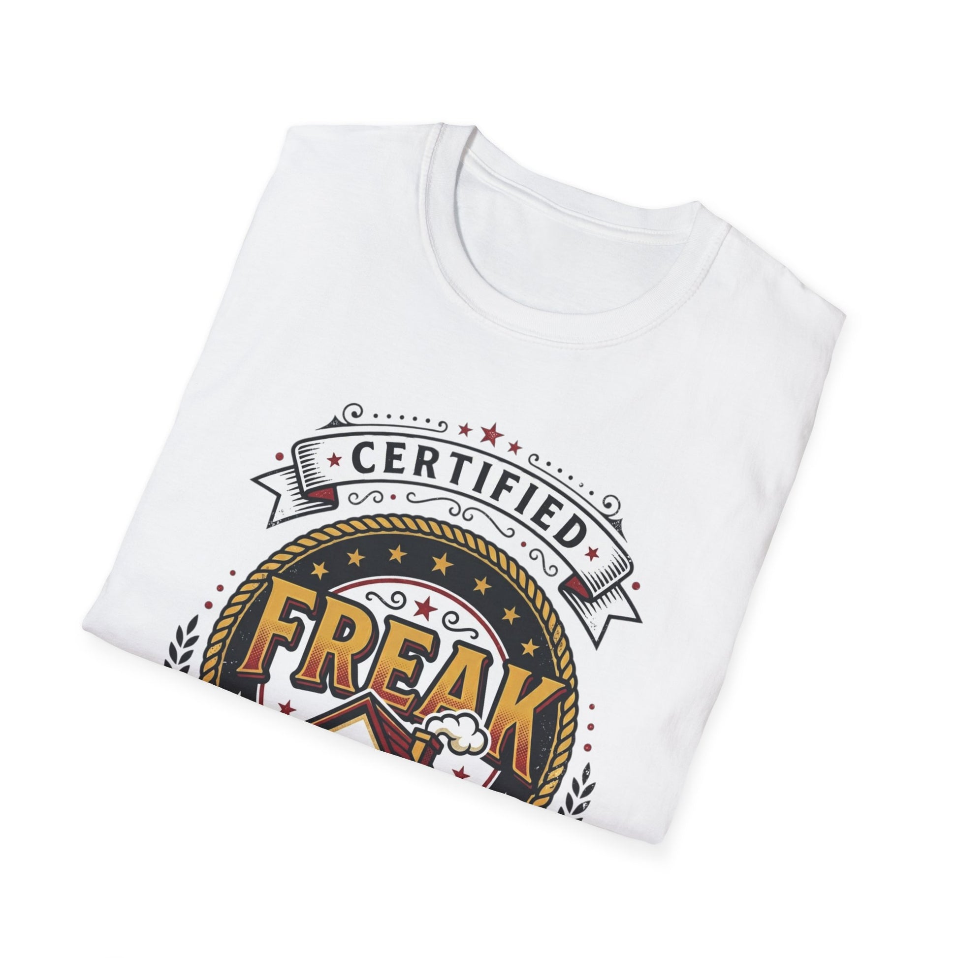 Certified Freak In The House Graphic T-Shirt Printify
