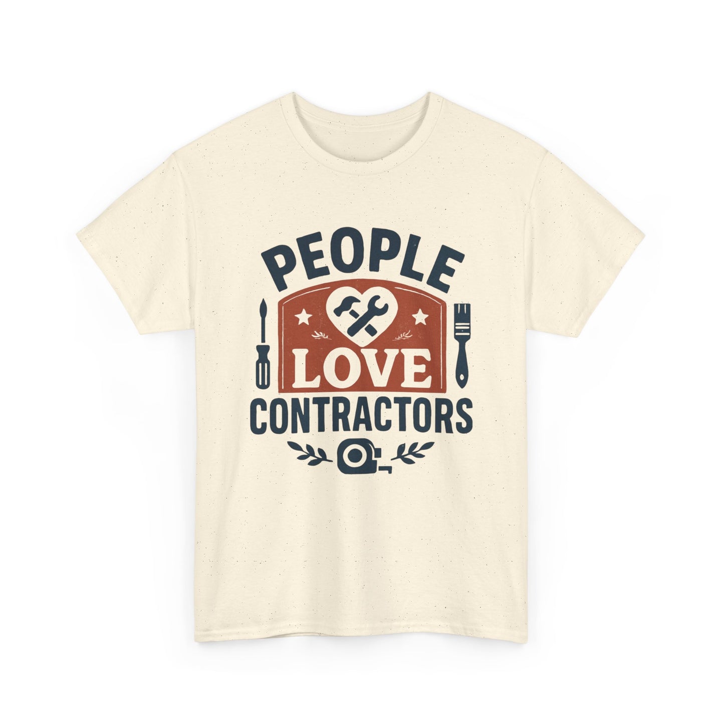 Contractor T-Shirt – "People Love Contractors" Graphic Tee Printify