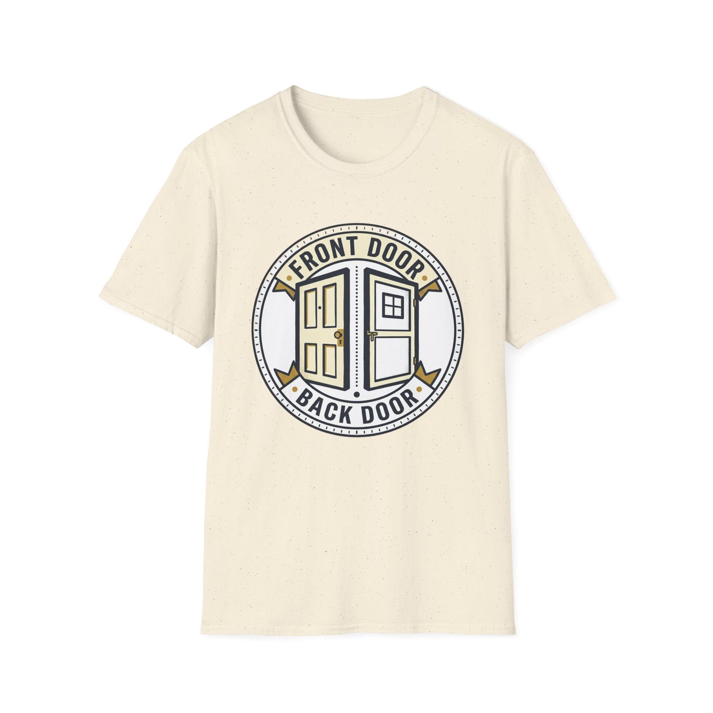 Front Door Back Door T-Shirt — Funny Two Doors Graphic Tee