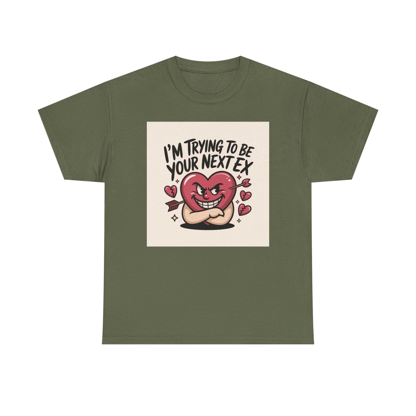 Valentine Heart Character Tee — "I'm Trying To Be Your Next Ex" Graphic T-Shirt Printify