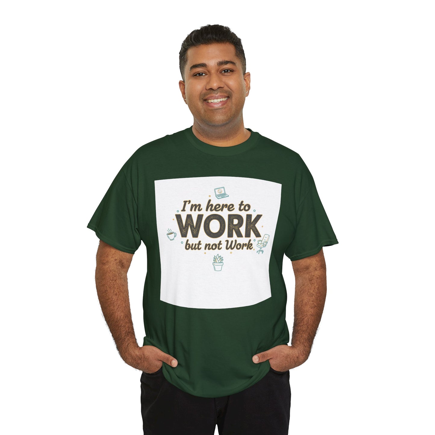 Work From Home Tee — "I'm Here to Work but not Work" Casual Remote Job T‑Shirt