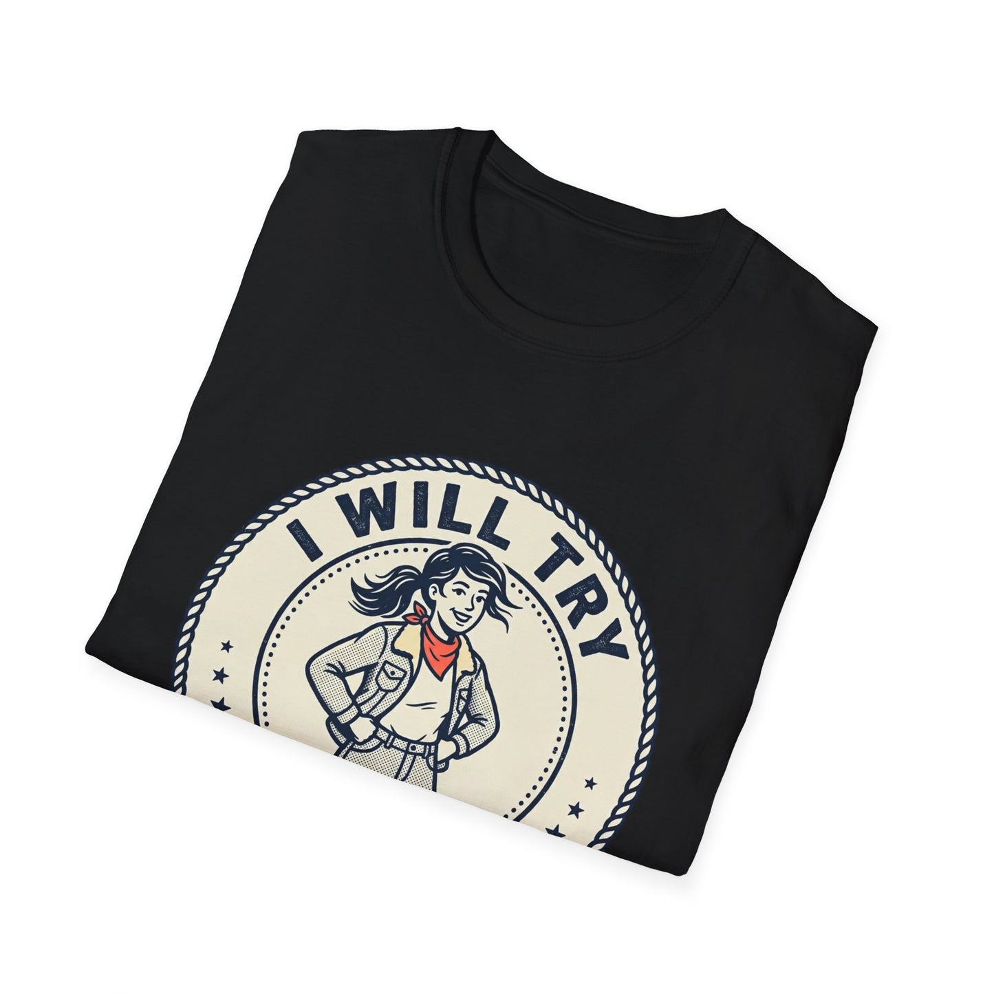 I Will Try Anything Once T-Shirt — Retro Adventurous Vintage Badge Tee