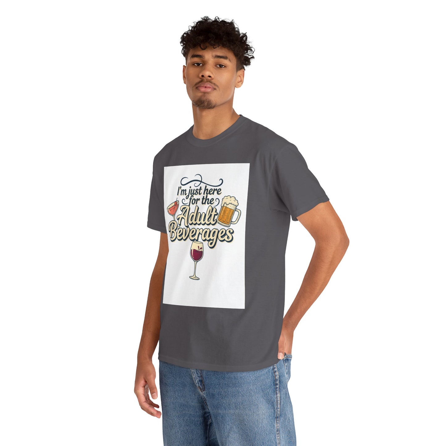 T-Shirt — "I'm Just Here for the Adult Beverages" Funny Wine & Beer Tee
