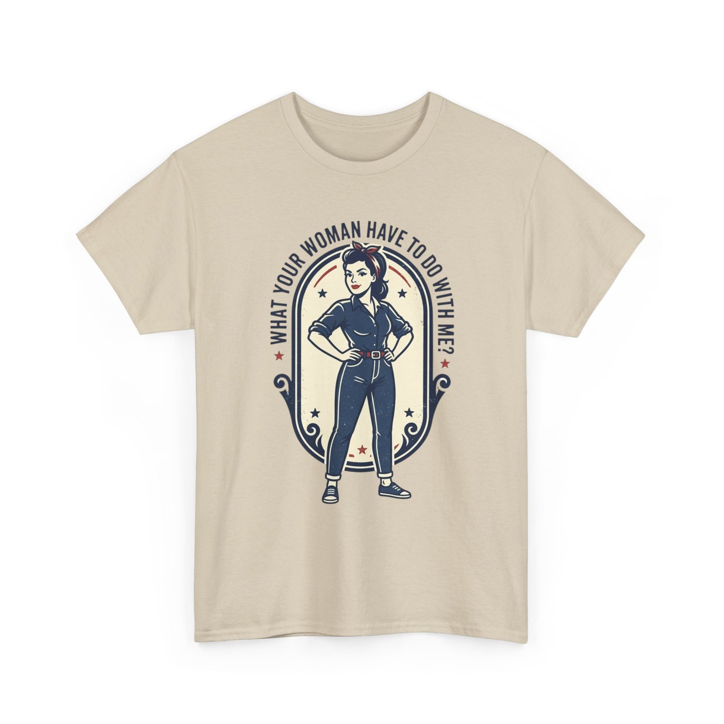 'What Your Woman Have To Do With Me?' Retro Pin-Up Graphic Tee