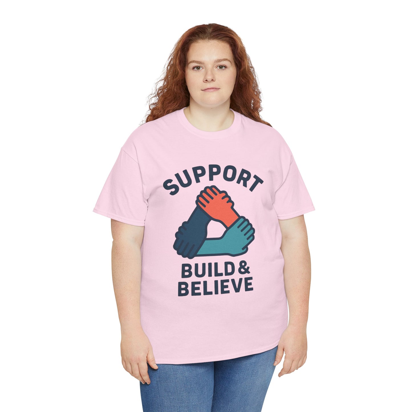 Support Build & Believe T-Shirt — Community Solidarity Graphic Tee