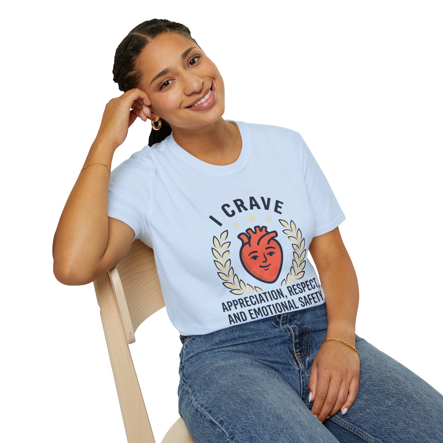 “I Crave Appreciation, Respect, and Emotional Safety” Graphic Tee