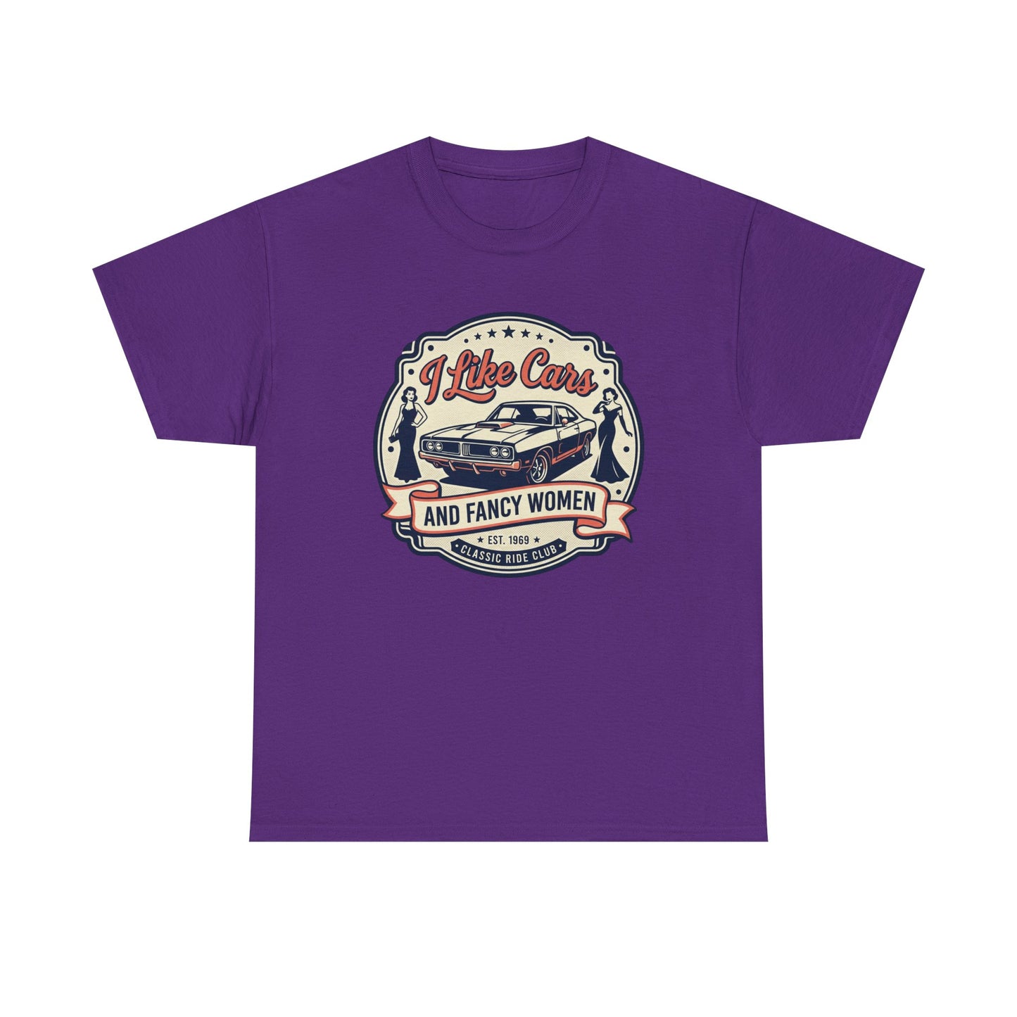 “I Like Cars and Fancy Women” Vintage Auto Graphic Shirt - Classic Car Tee