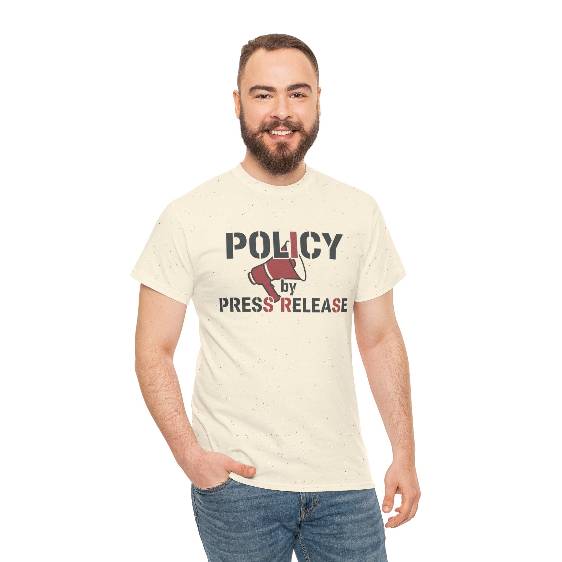 Policy by Press Release Tee — Political Satire Graphic T‑Shirt Printify