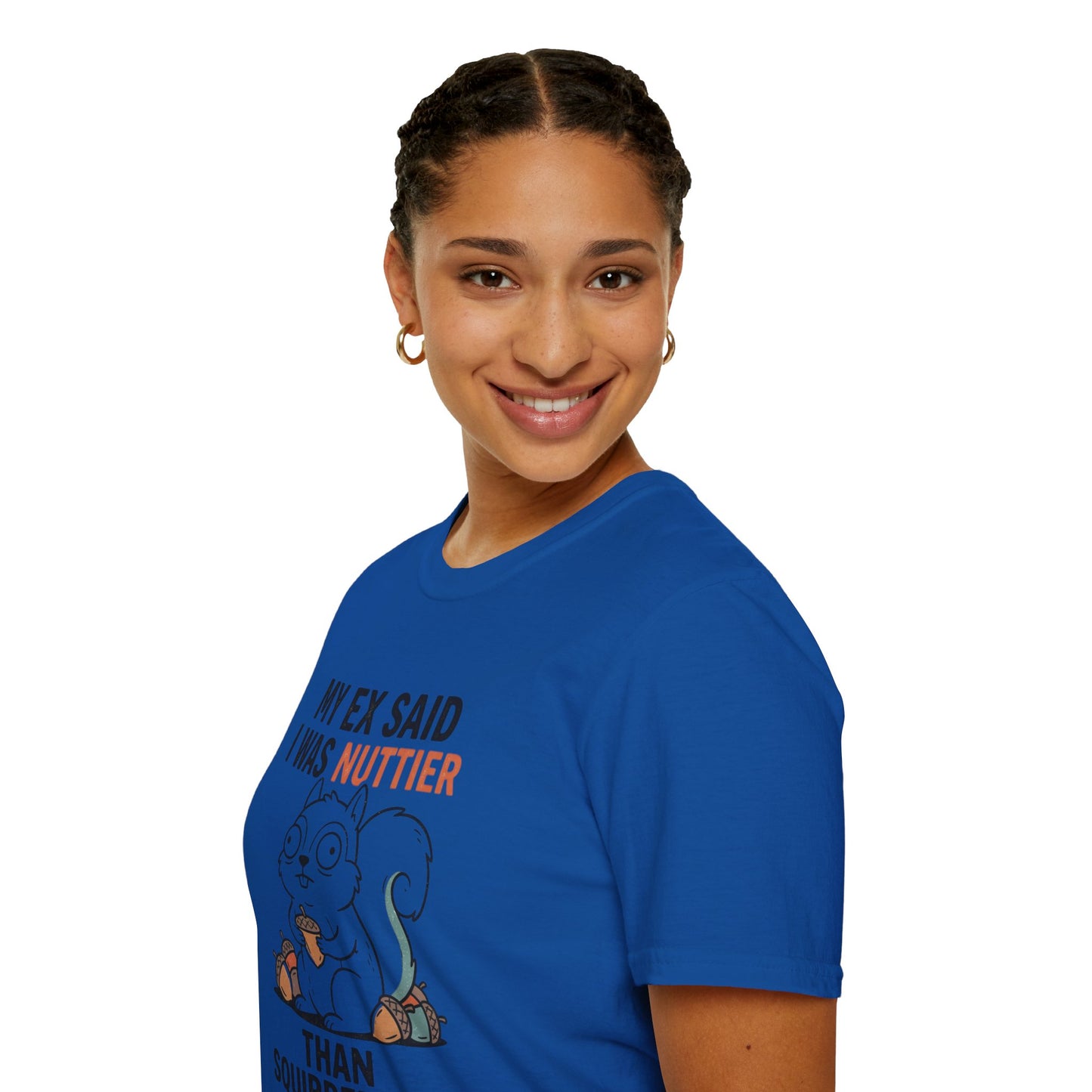 'My Ex Said I Was Nuttier Than Squirrel Shit' T-Shirt — Cute Squirrel Graphic Funny