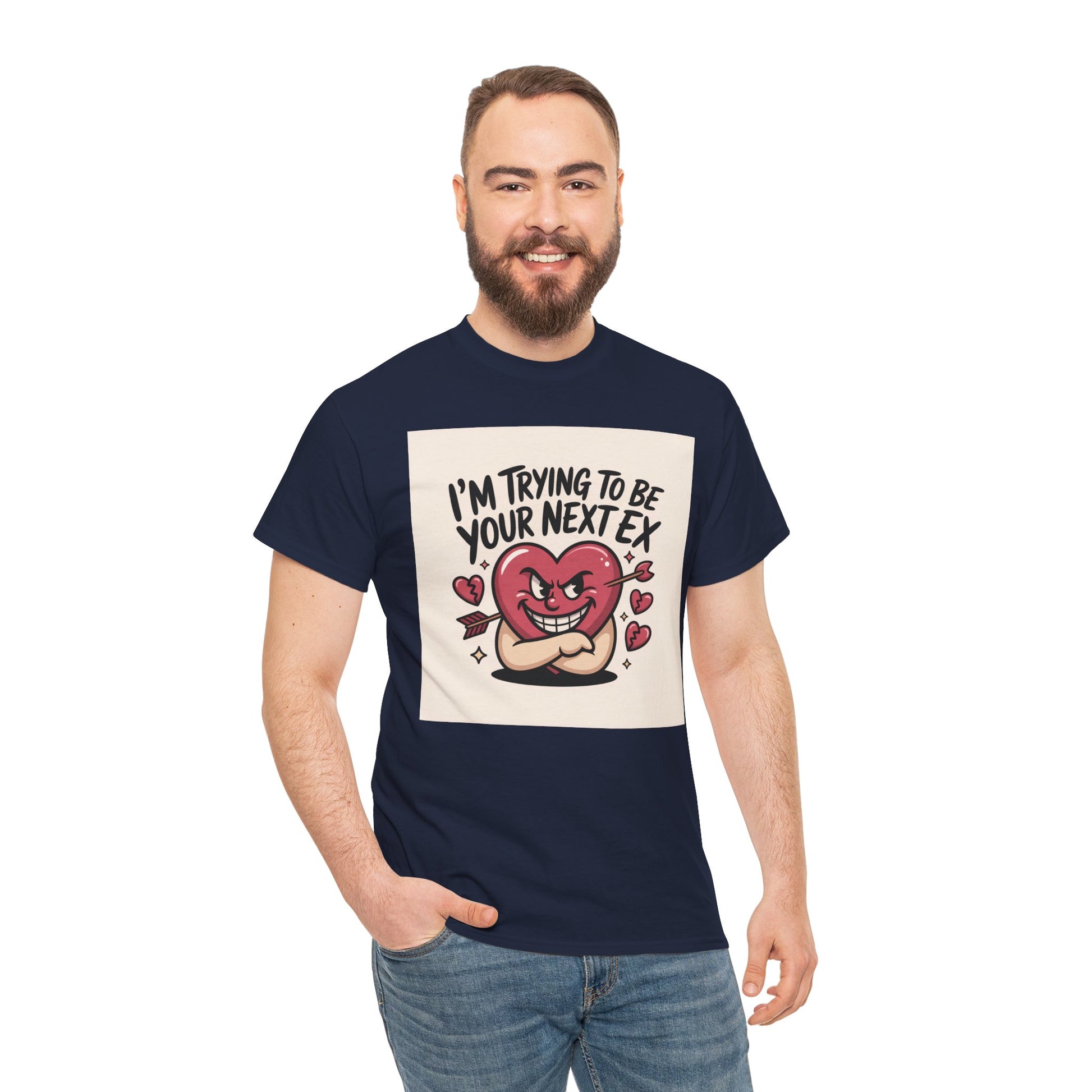 Valentine Heart Character Tee — "I'm Trying To Be Your Next Ex" Graphic T-Shirt Printify