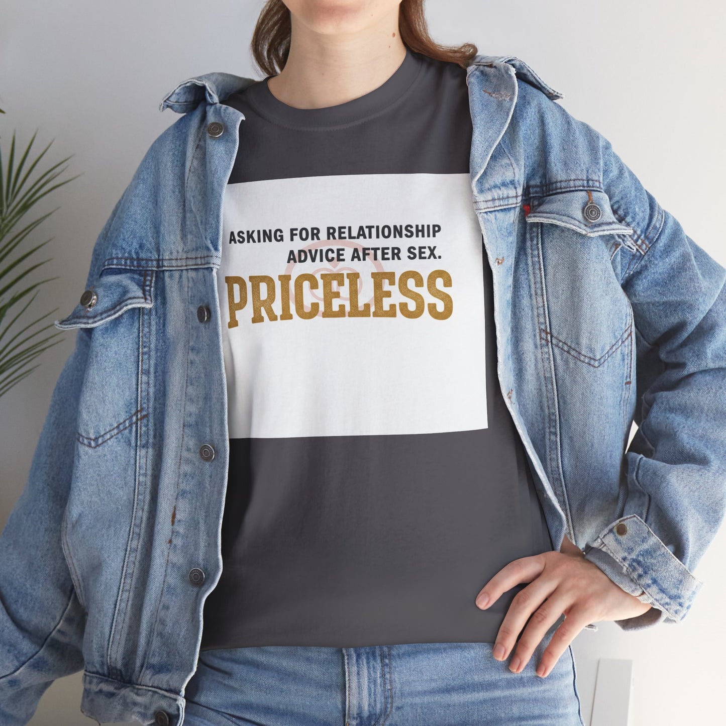 Priceless Funny Graphic Tee — "Asking for Relationship Advice After Sex" Casual Cotton Shirt