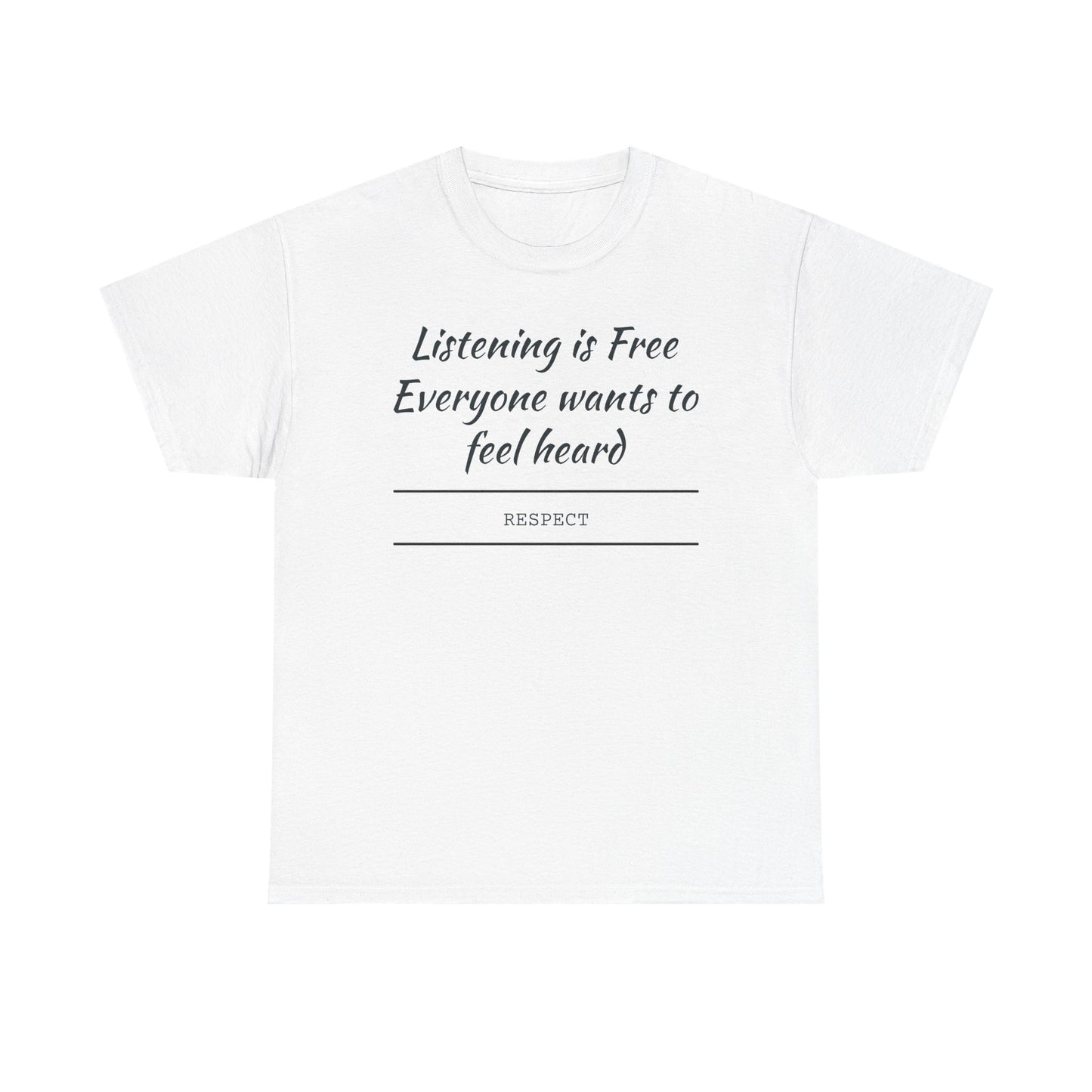 Listening is Free, Feel Heard