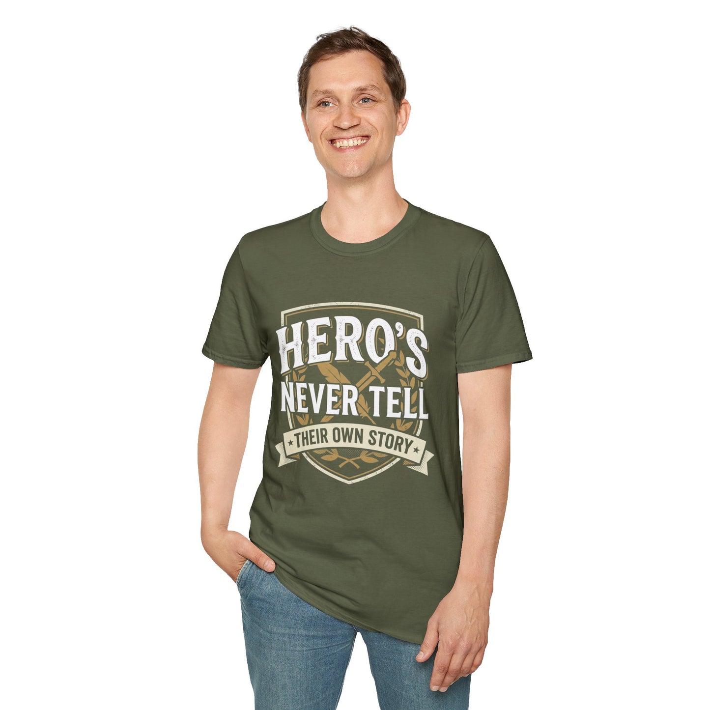 Hero's Never Tell T-Shirt — 'Hero's Never Tell Their Own Story' Graphic Tee for Veterans & First Responders