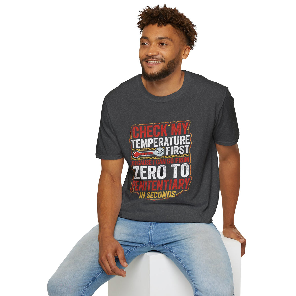Check My Temperature First T‑Shirt — Funny Mood Thermometer Tee