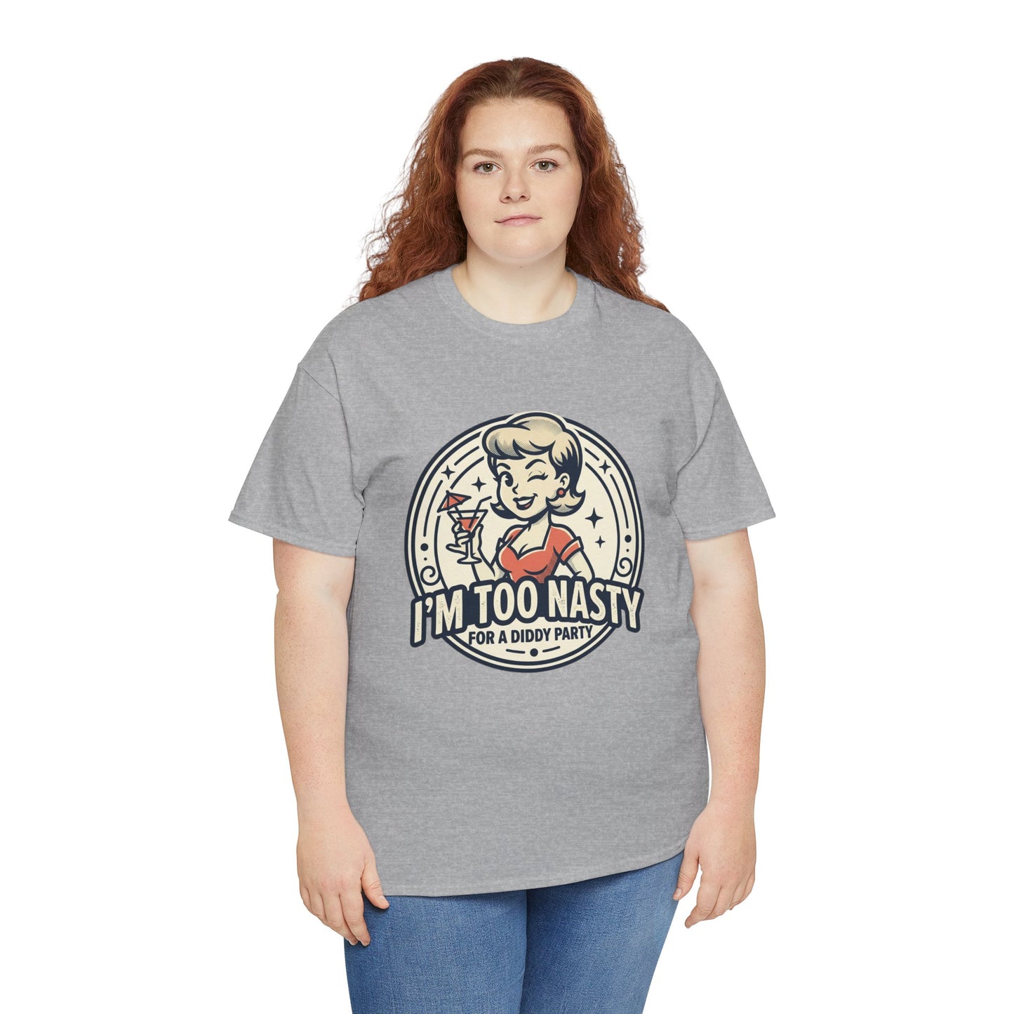 "I'm Too Nasty for a Diddy Party" Retro Cocktail Graphic Tee