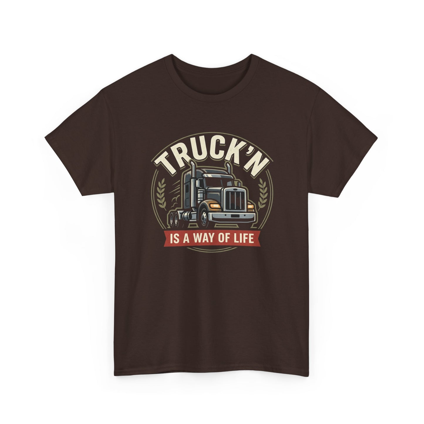 Truckin' Is a Way of Life Tee — Trucker Lifestyle Graphic Shirt