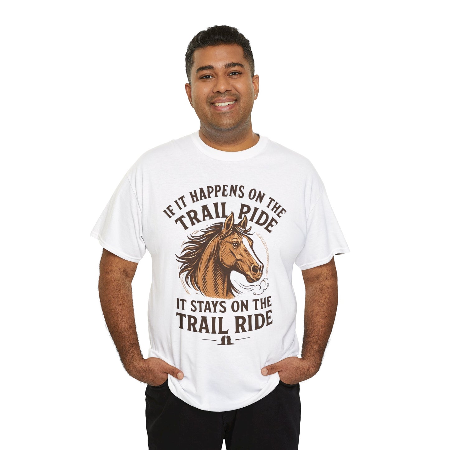 Trail Ride T-Shirt — "If It Happens On The Trail Ride, It Stays On The Trail Ride" Horse Tee