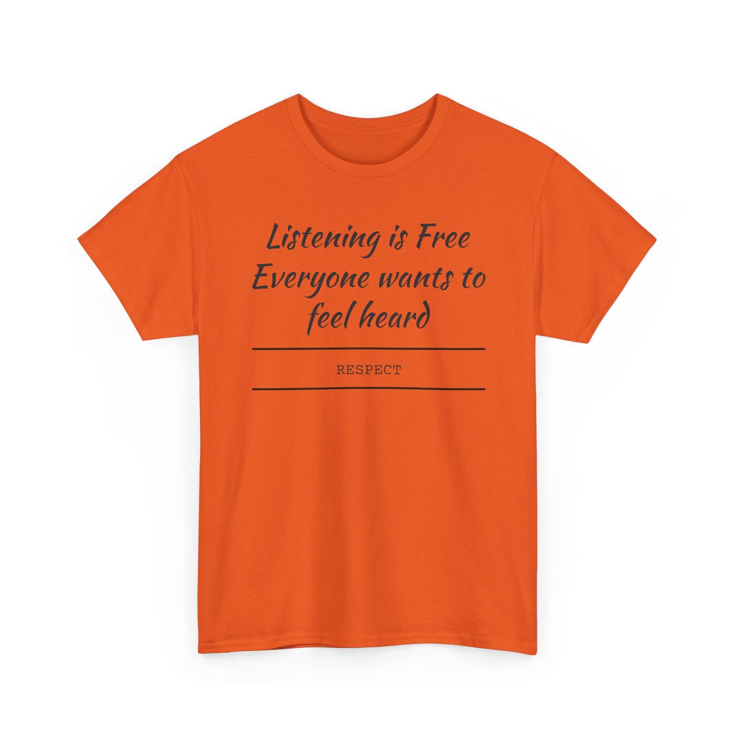 Listening is Free, Feel Heard