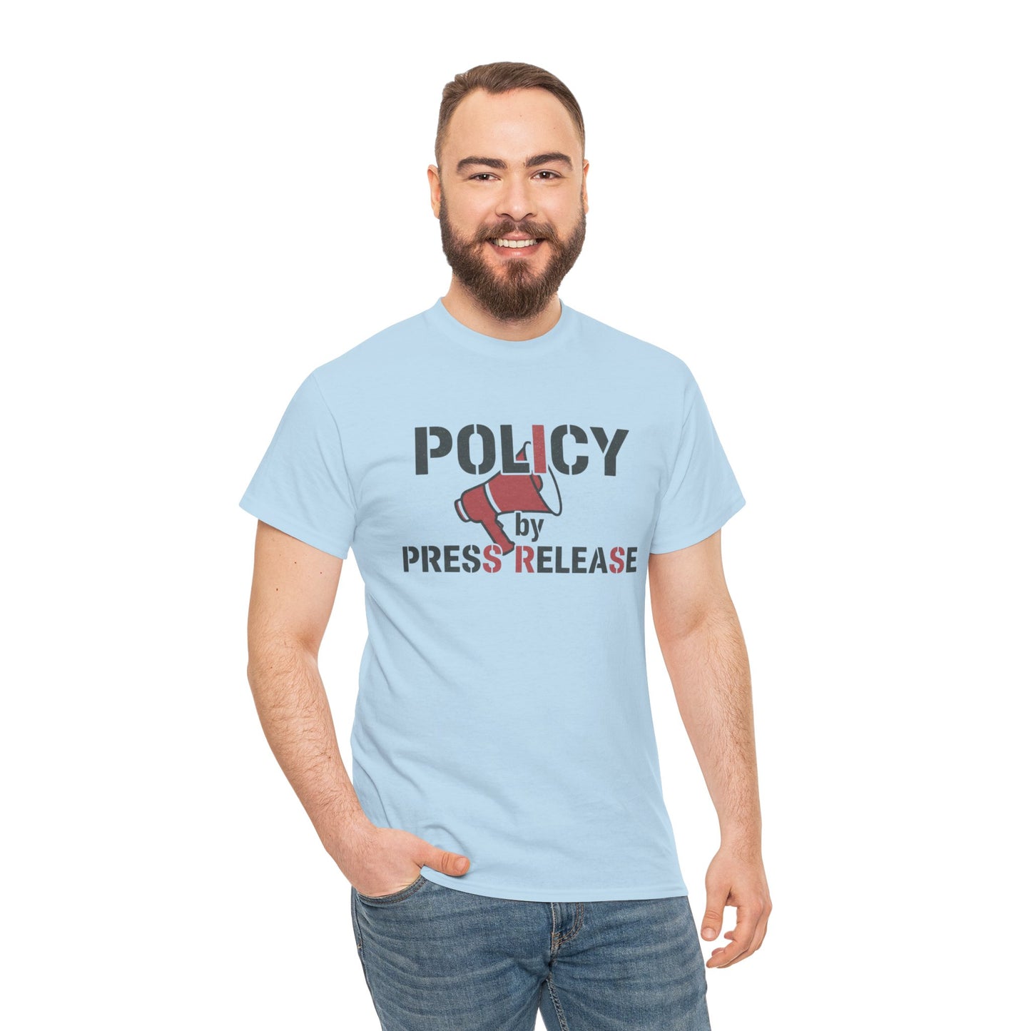 Policy by Press Release Tee — Political Satire Graphic T‑Shirt Printify