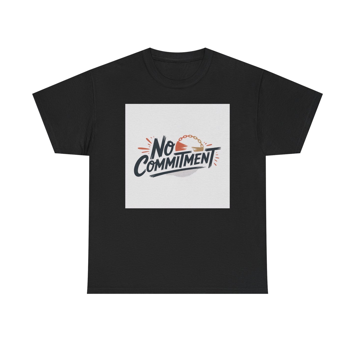 No Commitment T-Shirt — Funny Casual Graphic Tee for Dating & Freedom Lovers