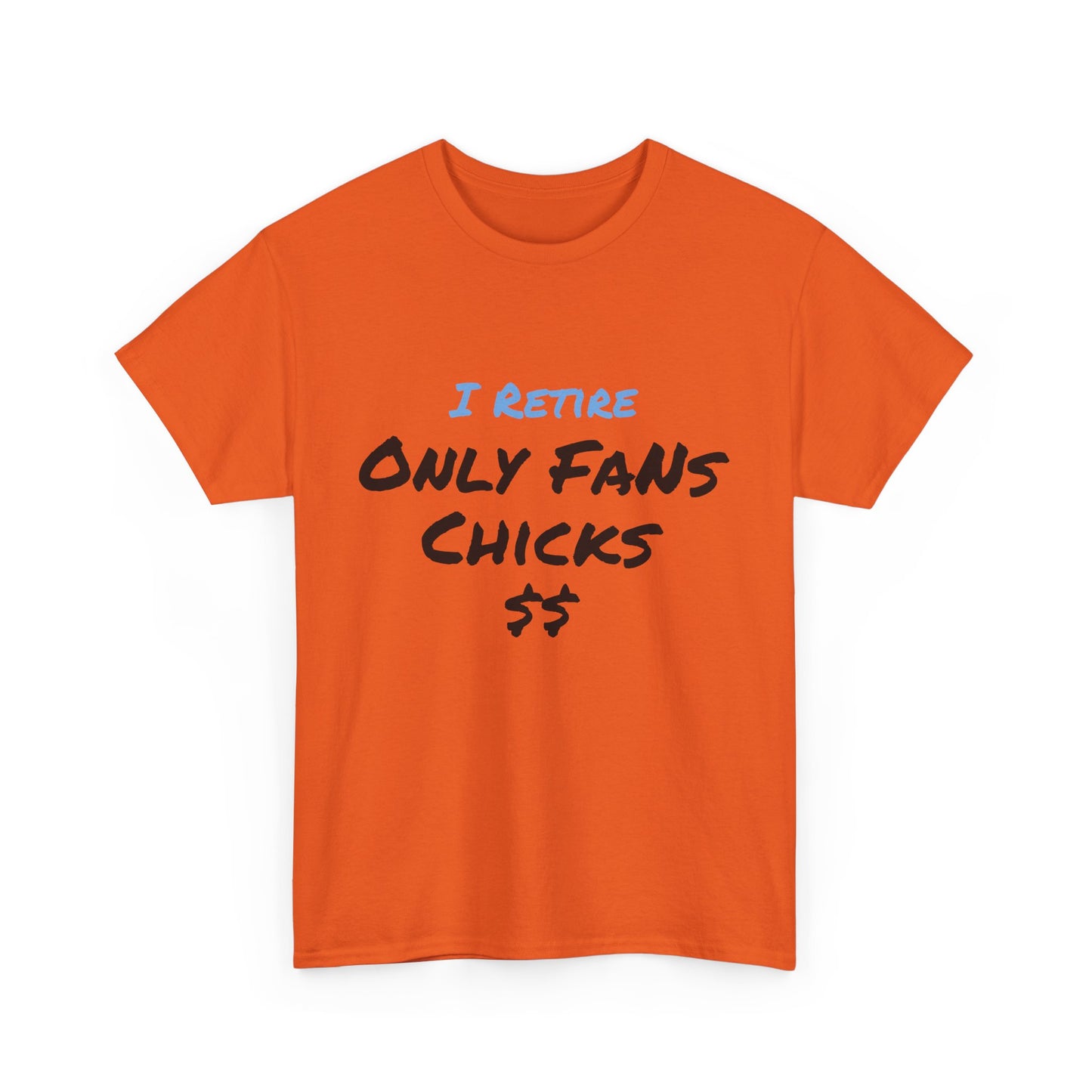I Retire Only Fans Chicks