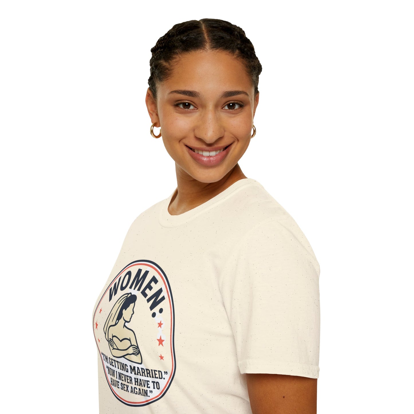 'Women: I'm Getting Married, Now I Never Have to Have Sex Again' Funny Bridal Tee