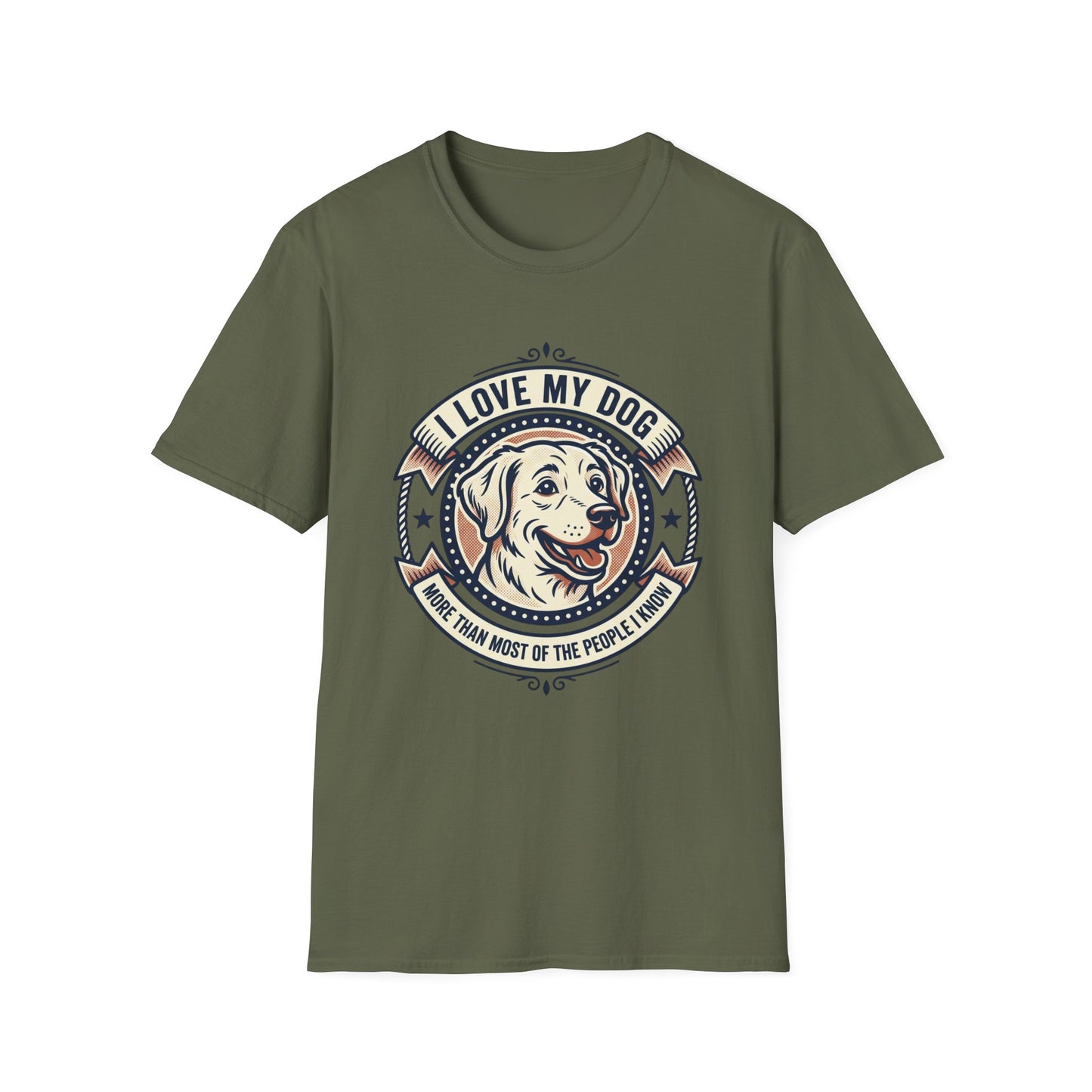 I Love My Dog T-Shirt – Retro Dog Lover Tee ("I Love My Dog More Than Most of the People I Know")