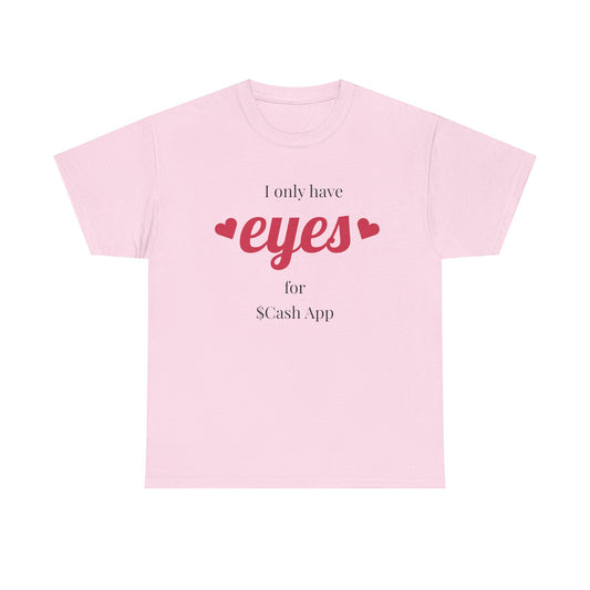 I Only Have Eyes For $Cash App