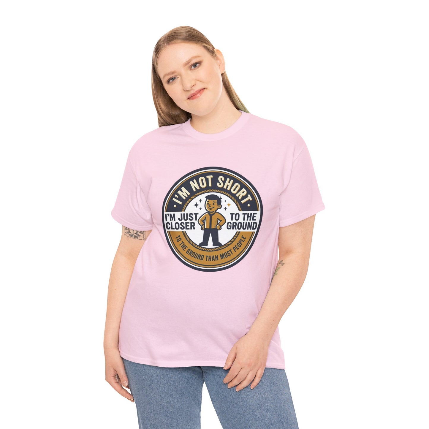 "I'm Not Short, I'm Just Closer to the Ground" Funny Short Height Graphic Tee