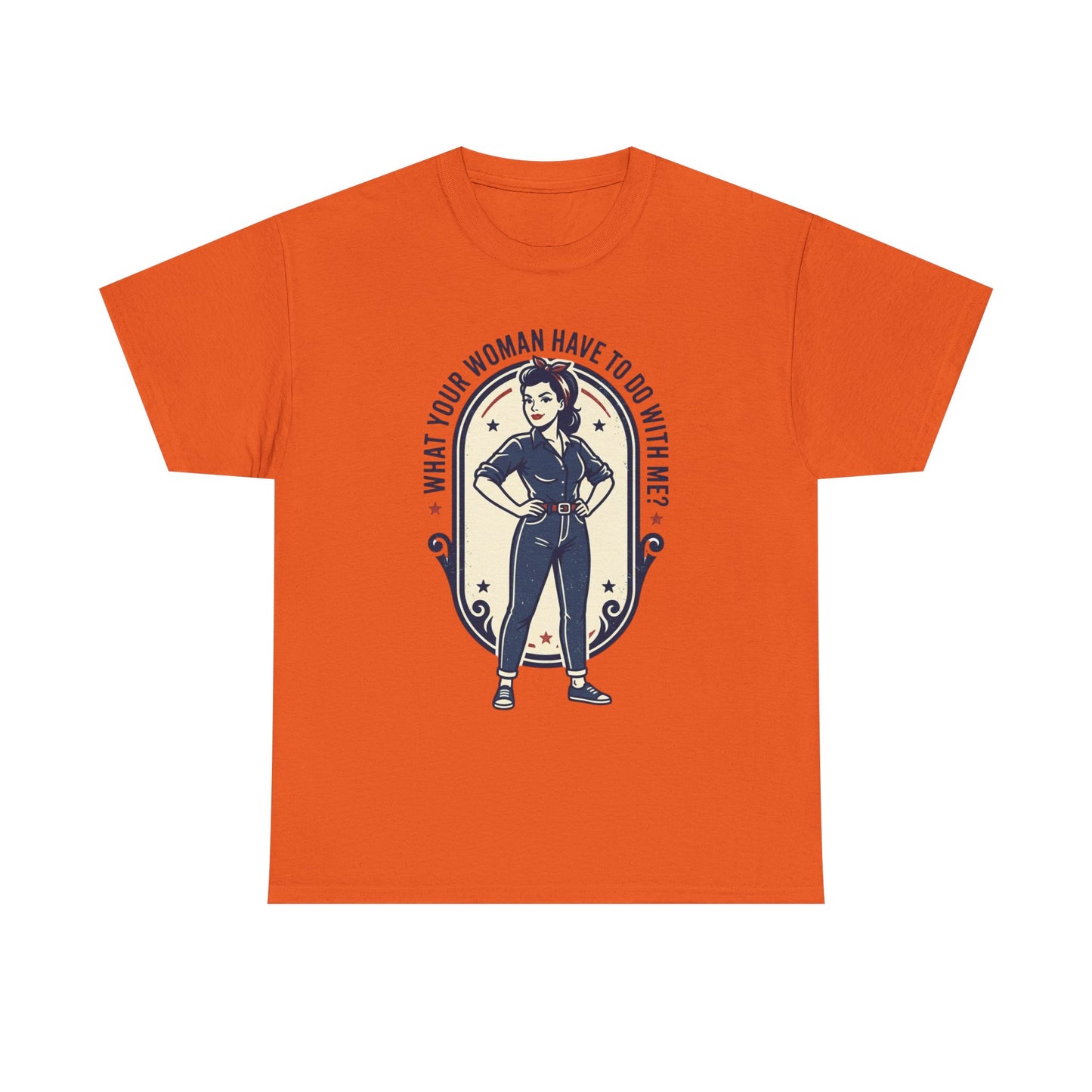'What Your Woman Have To Do With Me?' Retro Pin-Up Graphic Tee