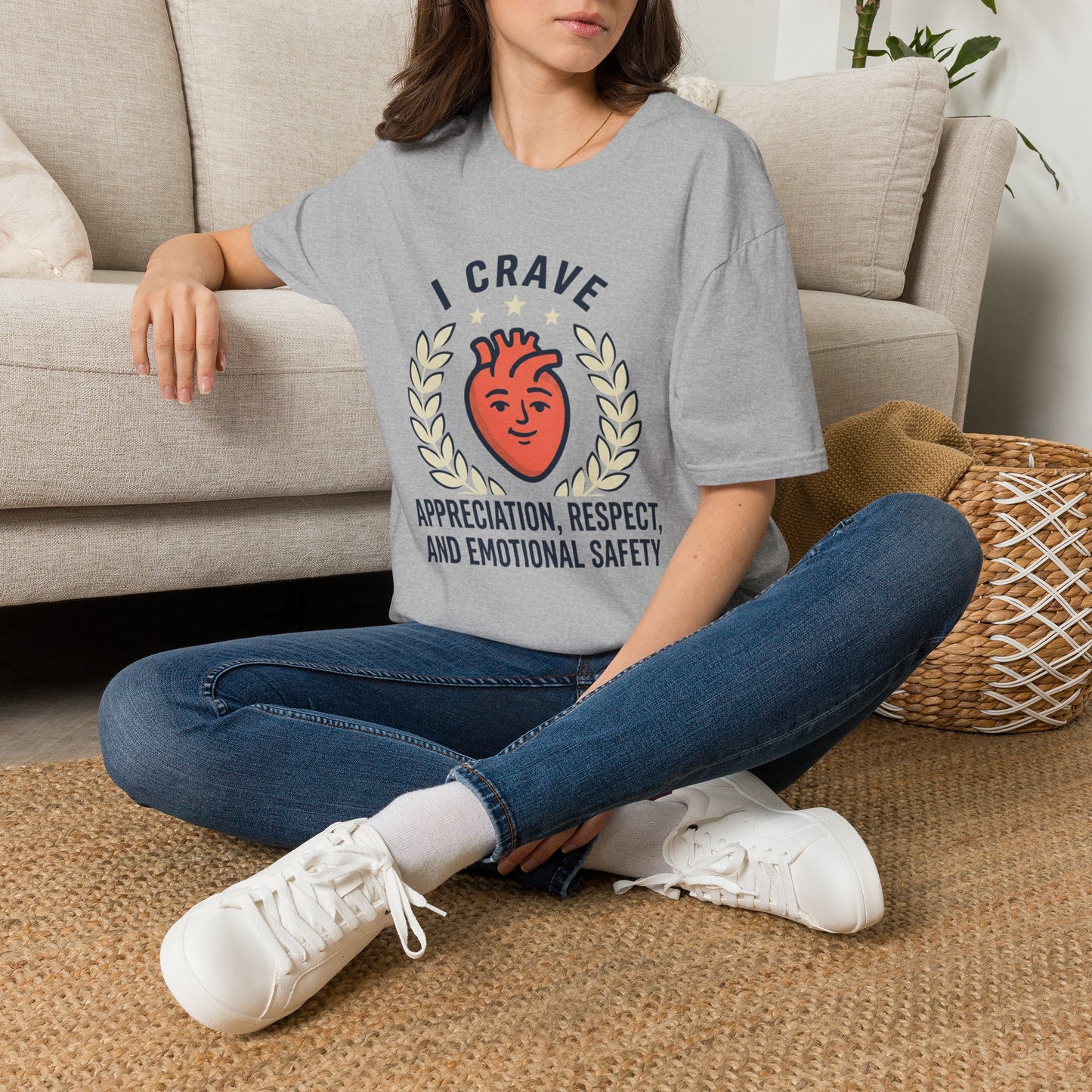 “I Crave Appreciation, Respect, and Emotional Safety” Graphic Tee