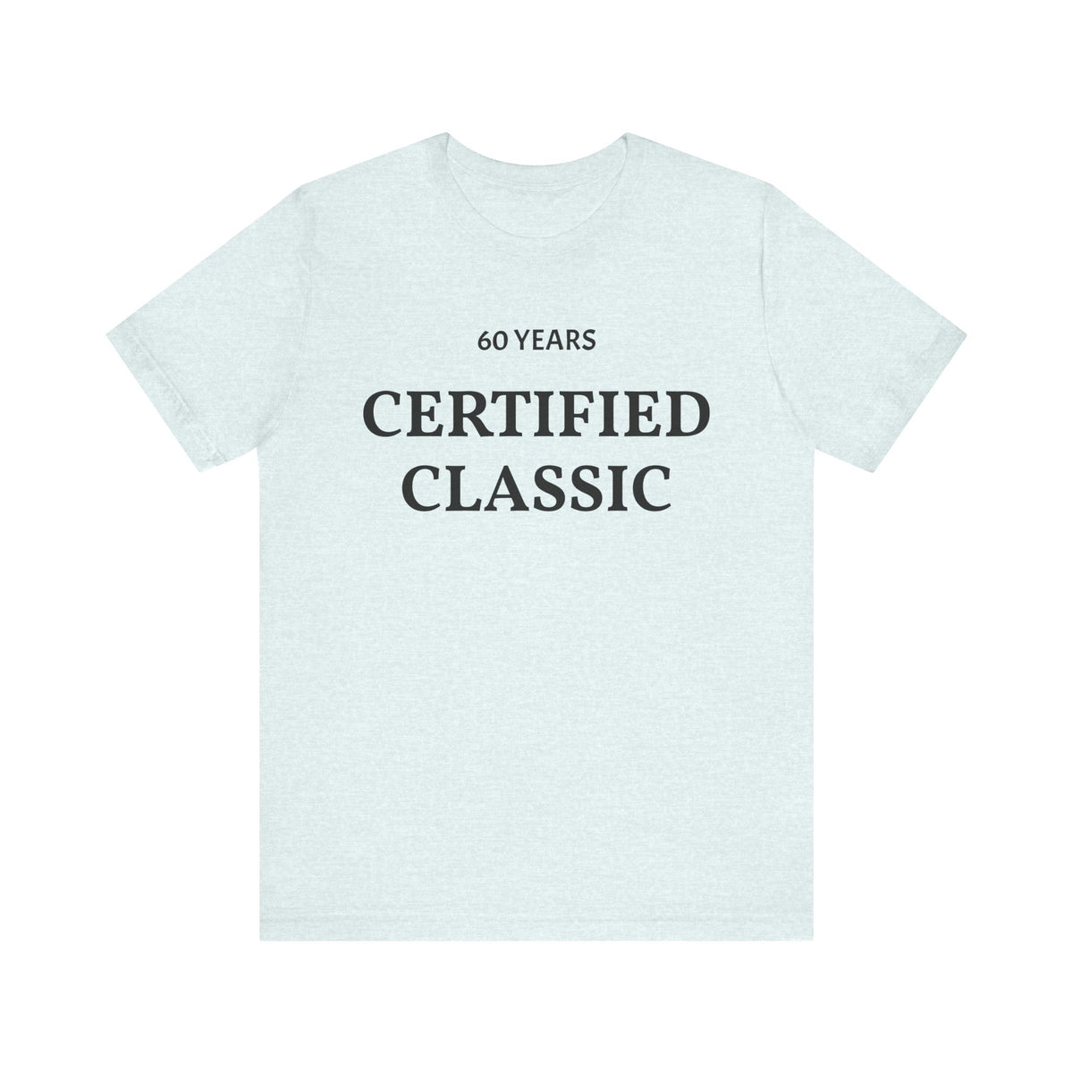 Certified Classic 60 Years T-Shirt