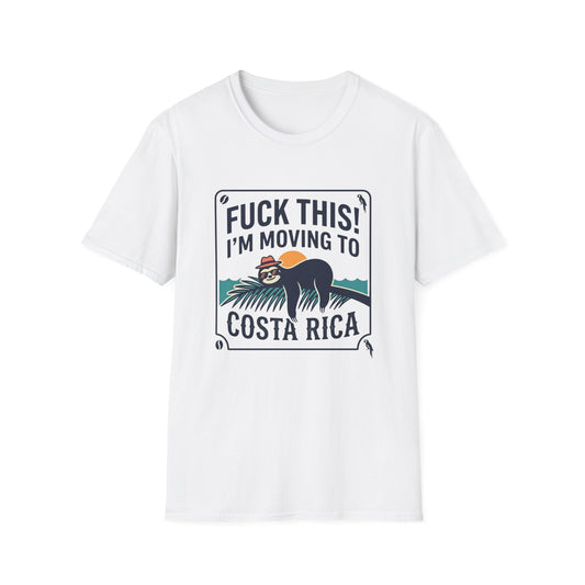 I'm Moving to Costa Rica T-Shirt — Funny Sloth 'Fuck This!' Vacation Tee