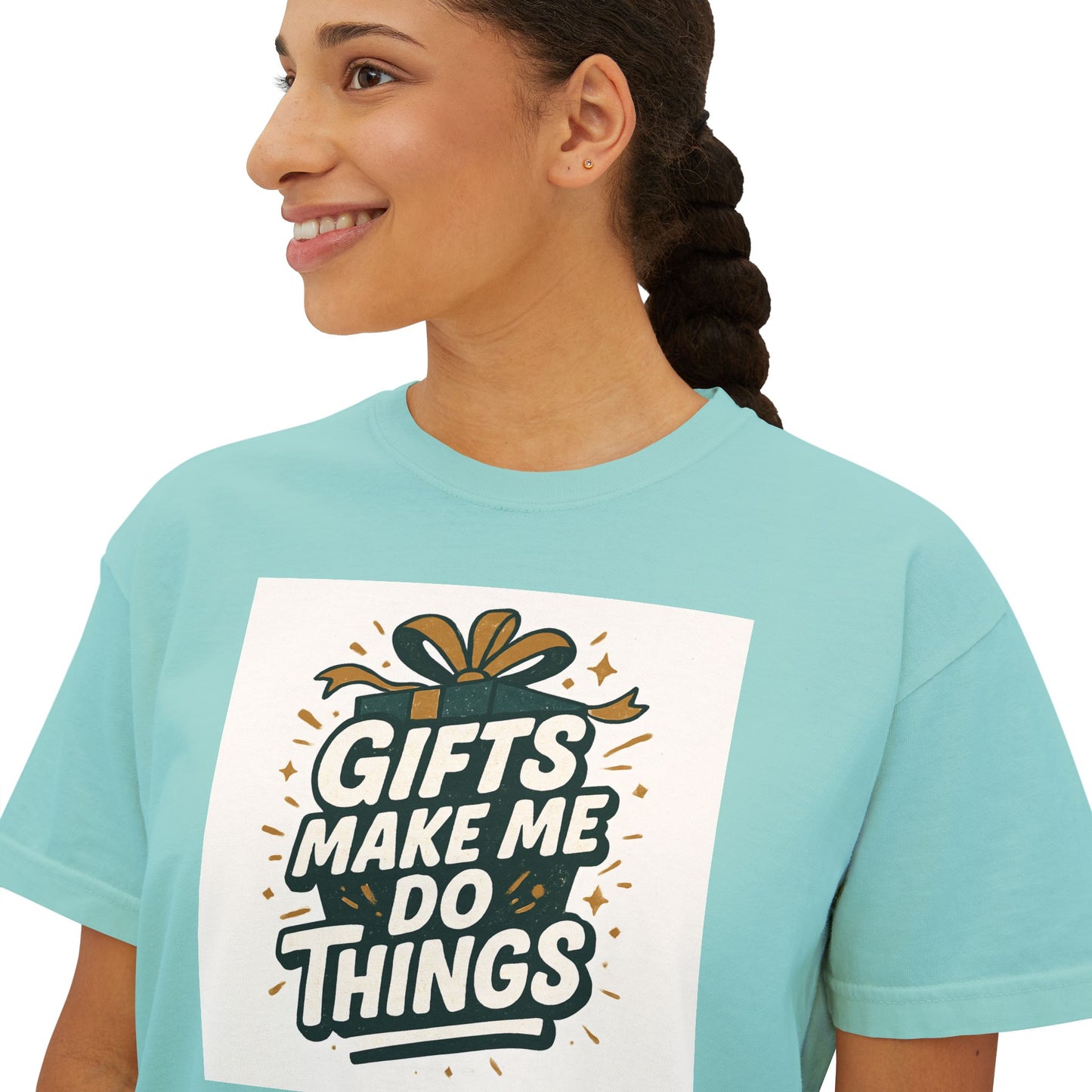 Gifts Make Me Do Things Graphic Boxy Tee — Women’s Casual Crop T-Shirt